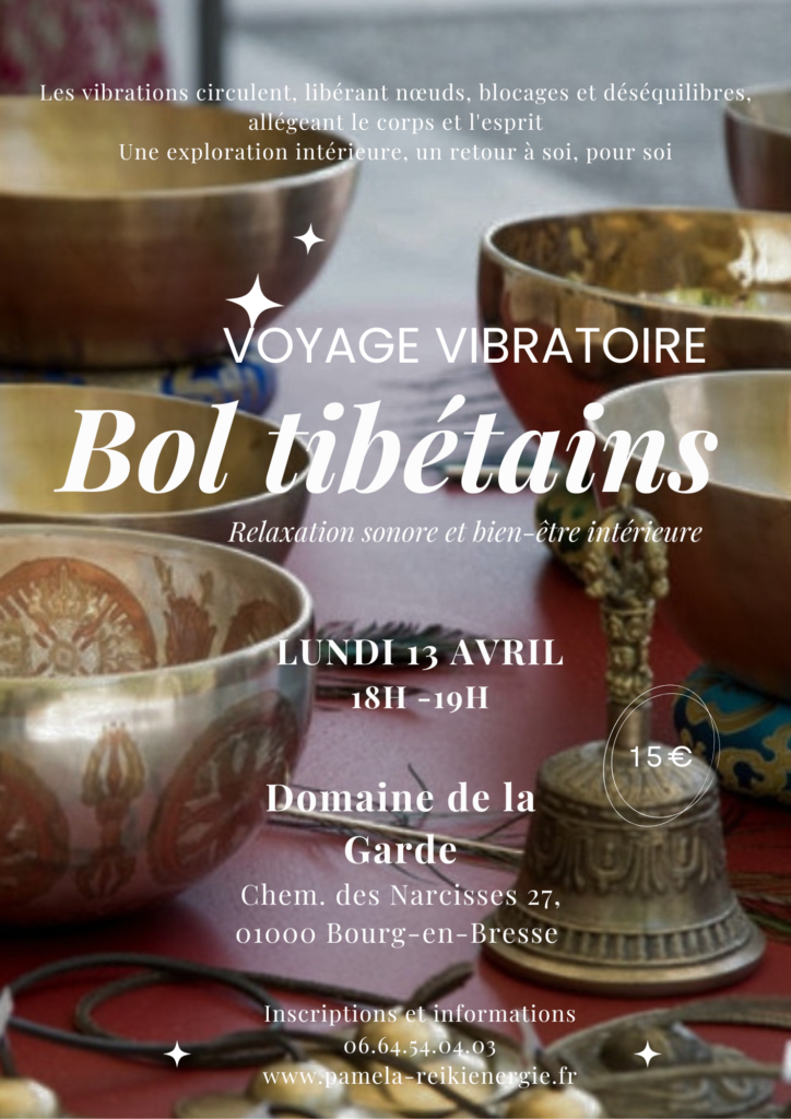 Voyage vibratoire aux sons des bols tibétains - Pamela Reikienergie